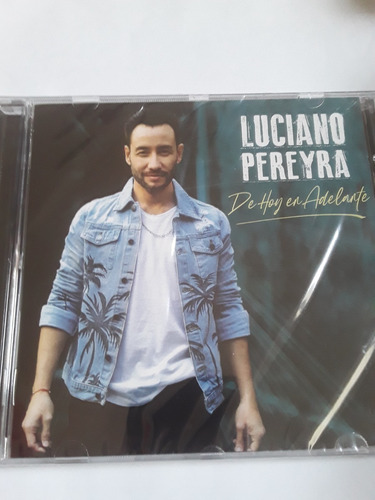 Luciano Pereyra - De Hoy En Adelante - Cd Nuevo / Kktus