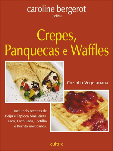 Livro Crepes, Panquecas E Waffles