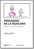 Pedagogia De La Igualdad - Pablo Gentilli - Siglo Xxi
