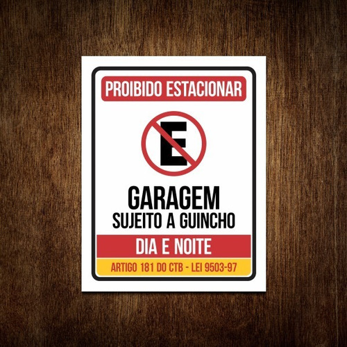 Placa Proibido Estacionar Garagem Portão Dia E Noite Guincho