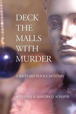 Libro Deck The Malls With Murder: A Richard Poole Mystery...