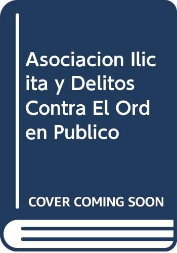 Libro Asociacion Ilicita Y Delitos Contra El Orden Publico D