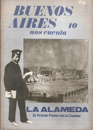Revista Buenos Aires Nos Cuenta Nº 10 La Alameda