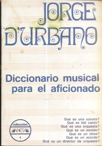 Diccionario Musical Para El Aficionado Jorge D´urbano