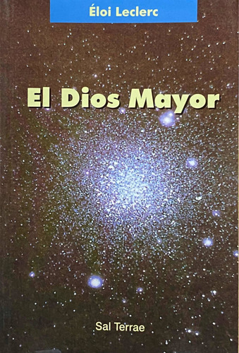 El Dios Mayor. Éloi Leclerc / Col. Pozo De Siquem. Sal Terrae, De Éloi Leclerc. Editorial Sal Terrae En Español