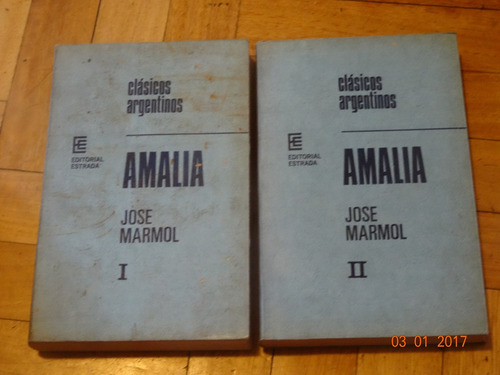 Amalia. José Marmol. Estrada. 2 Tomos