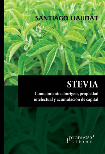 Stevia - Liaudat, Santiago