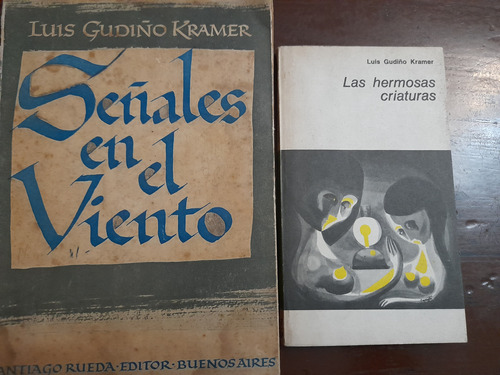 Gudiño Kramer Hermosas Criaturas Y Señales En El Viento B2