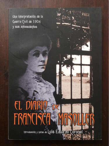El Diario De Francisca Masoller - Luis E Coronel - Guerra
