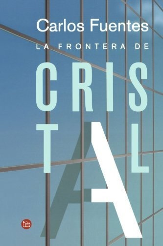 Libro : La Frontera De Cristal / The Crystal Frontier... 