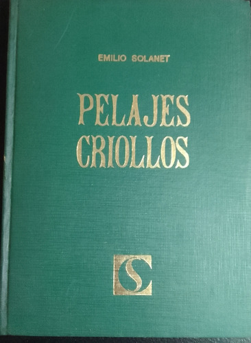 Pelajes Criollos.emilio Solanet
