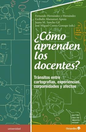Libro: ¿cómo Aprenden Los Docentes? : Tránsitos Entre Cartog