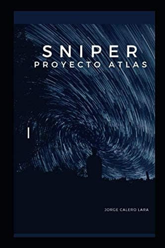 Libro: Sniper: Proyecto Atlas (vendaval) (spanish Edition)