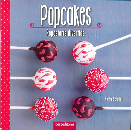 Popcakes. Reposteria Divertida