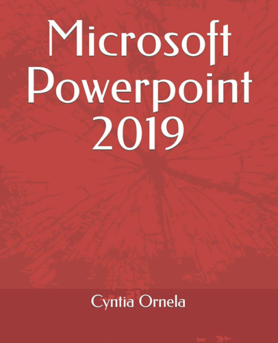Libro:  Microsoft Powerpoint 2019 (spanish Edition)