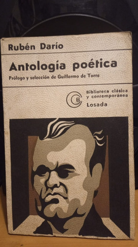 Ruben Dario. Antologia Poetica. Losada