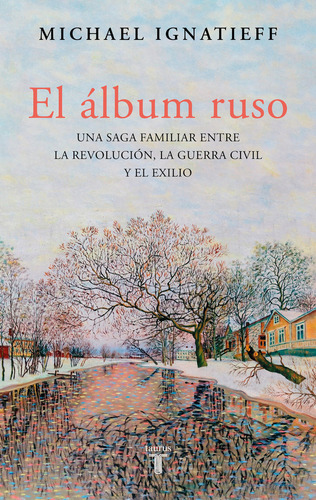 El Album Ruso - Michael Ignatieff