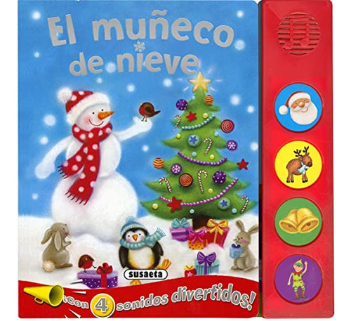 El muñeco de nieve (Botones Ruidosos), de Susaeta, Equipo. Editorial Susaeta, tapa pasta dura, edición 1 en español, 2018