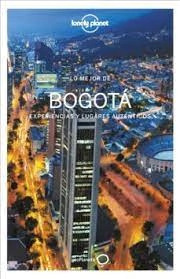 Libro Lo Mejor De Bogota. Experiencias Y Lugares Autenticos