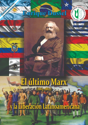 Dussel - Obras-el Ultimo Marx Y La Liberacion Latin-docencia