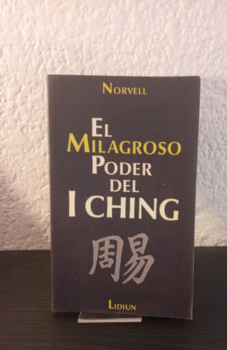 El Milagroso Poder Del I Ching - Norwell