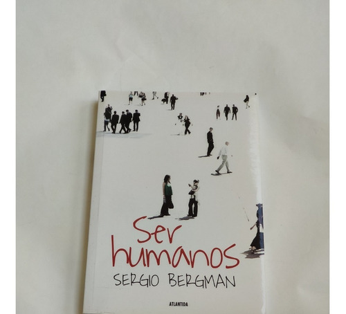 Ser Humanos Sergio Bergman