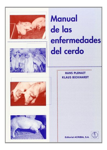 Libro Manual De Las Enfermedades Del Cerdo De Hans Plonait K