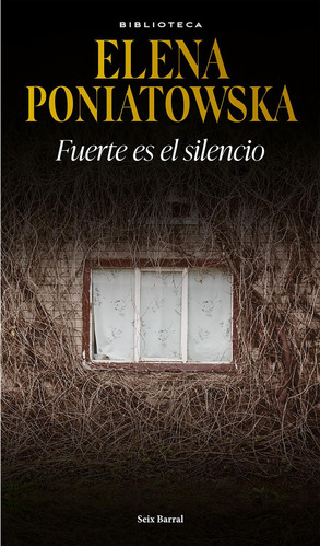 Fuerte es el silencio: No, de Poniatowska, Elena., vol. 1. Editorial Seix Barral, tapa pasta blanda, edición 1 en español, 2023