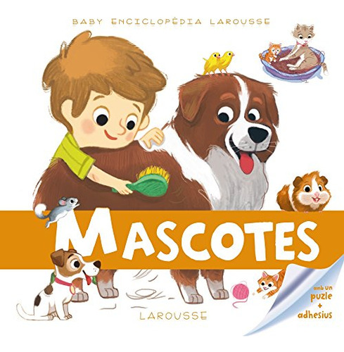 Libro Baby Enciclopèdia Mascotes De Larousse Editorial Larou