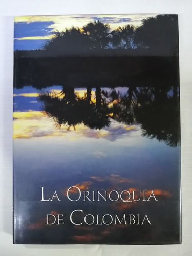 La Orinoquia De Colombia Colección Banco De Occidente 
