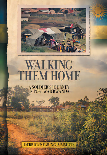 Walking Them Home: A Soldier's Journey In Postwar Rwanda, De Nearing, Derrick. Editorial Friesenpr, Tapa Dura En Inglés