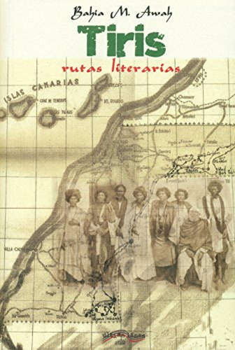 Tiris Rutas Literarias Awah, Bahia Ultima Linea