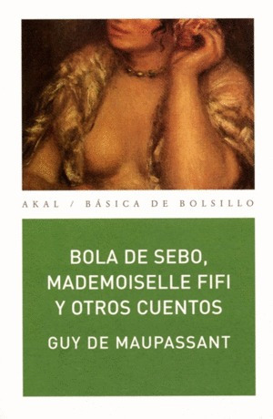 Libro Bola De Sebo, Mademoiselle Fifi Y Otros