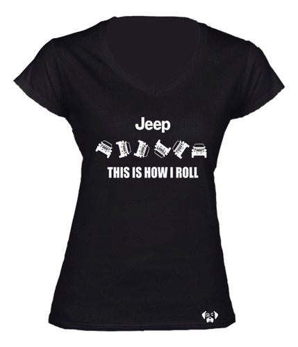 Playeras Dama This Is How I Roll