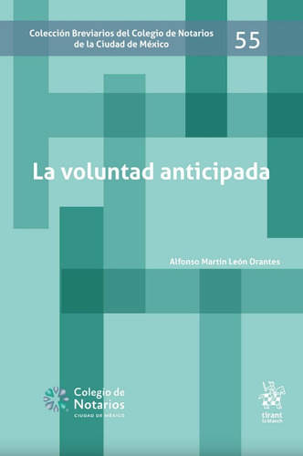 La Voluntad Anticipada Breviario 55, De Alfonso Martín León Orantes. Editorial Tirant Lo Blanch, Tapa Blanda En Español, 2023