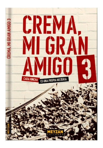 Libro Crema, Mi Gran Amigo 3