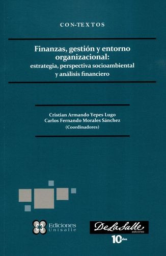 Libro Finanzas, Gestión Y Entorno Organizacional: Estrategi