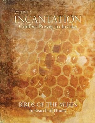 Libro Incantation : Volume 2 - Birds Of The Muses: In Sea...