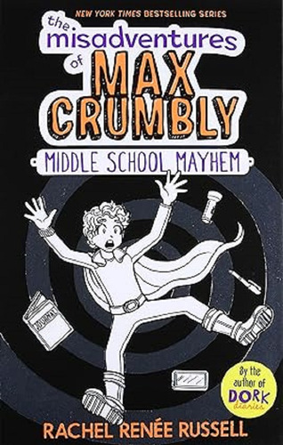 The Misadventures Of Max Crumbly 2, De Russell, Rachel Renée. Editorial Simon & Schuster, Tapa Dura En Inglés Internacional, 2017