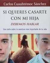 Comprar Libro: Si Quieres Casarte Con Mi Hija, Debemos Hablar