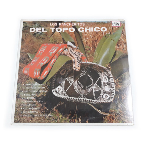 Los Rancheritos Del Topo Chico - Dilo Claramente Lp Sellado