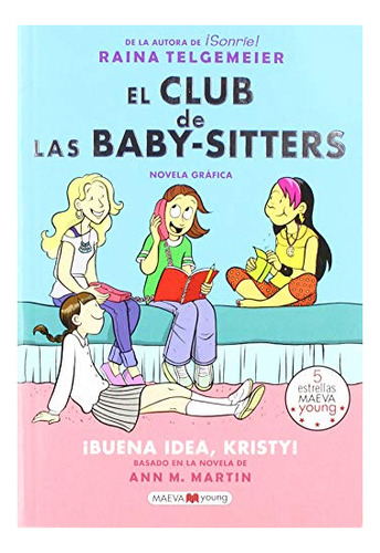 Libro : El Club De Las Baby-sitters Buena Idea, Kristy...