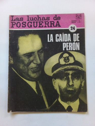 Las Luchas De Posguerra #24 La Caida De Perón - Codex 1969 U