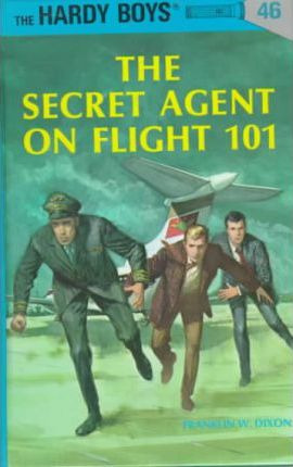 Hardy Boys 46 : The Secret Agent On Flight 101 - Franklin...