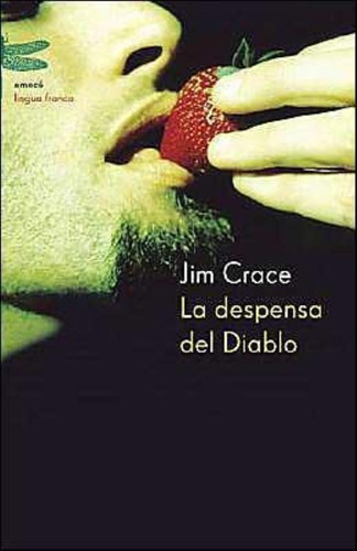 Despensa Del Diablo, La, De Crace, Jim. Editorial Emecé, Tapa Tapa Blanda En Español