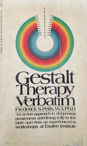 Gestalt Therapy Verbatim Perls