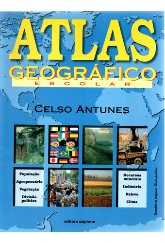 Livro Atlas Geográfico Escolar, Celso Antunes