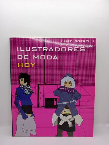 Ilustradores De Moda Hoy - Laird Borrelli - Moda 