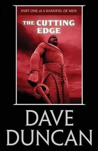 The Cutting Edge - Dave Duncan