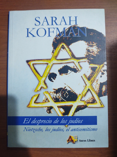 Libro: Sara Kofman. El Desprecio De Los Judíos. 